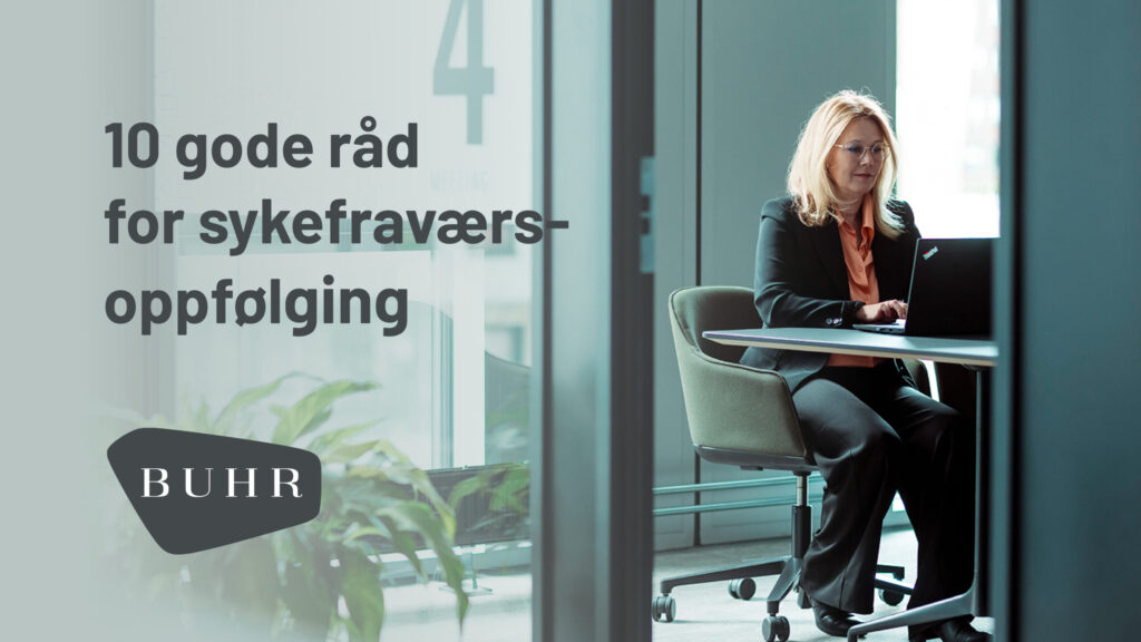 10 gode råd for sykefraværsoppfølging