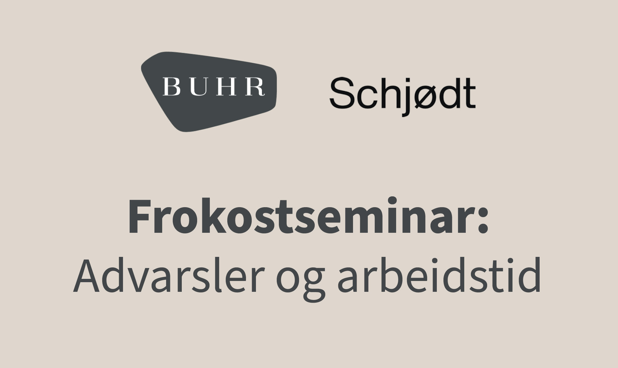 GRATIS FROKOSTSEMINAR – Advarsler og arbeidstid